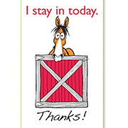 "I Stay in Today"  Stall-Front Barn Sign