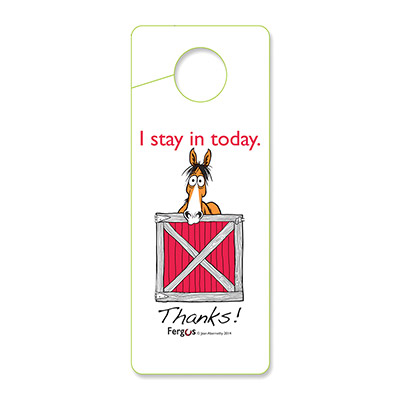 "I Stay in Today"  Stall-Front Barn Sign