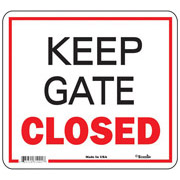 Keep Gate Closed -  All Weather Sign