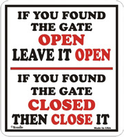 If Open, Leave Open, If Closed, Leave Closed All Weather Sign